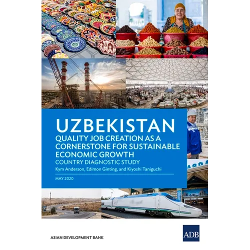 Uzbekistan: Quality Job Creation as a Cornerstone for Sustainable Economic Growth - Paperback - (product 10498366505243)